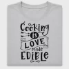 Cooking Is Love Made Edible DTF Transfer