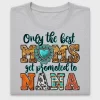 Only The Best Moms Get Promoted To Nana DTF Transfer