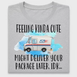 Feeling Kinda Cute Mail Truck DTF Transfer