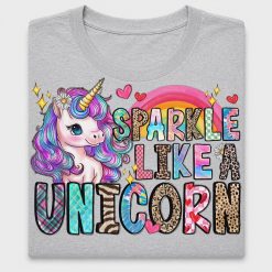 Sparkle Like A Unicorn DTF Transfer