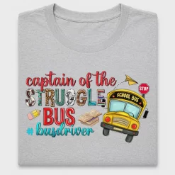 Captain of the Struggle Bus DTF Transfer