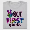 Peace Out First Grade DTF Transfer