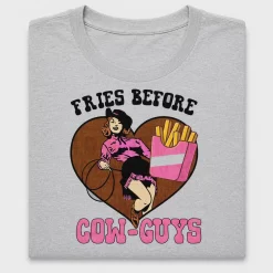 Fries Before Cow-Guys Cowgirl DTF Transfer