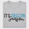 It's Freezin Season DTF Transfer