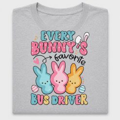 Every Bunny's Favorite Bus Driver DTF Transfer