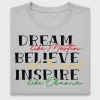 Dream Believe Inspire DTF Transfer