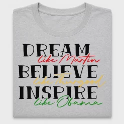 Dream Believe Inspire DTF Transfer