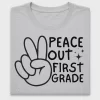 Peace Out First Grade DTF Transfer