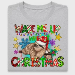 Christmas Sloth Wake Me Up DTF Transfer