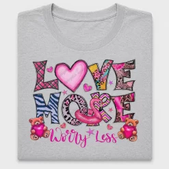 Love More Worry Less DTF Transfer