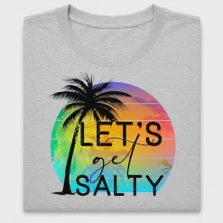 Let's Get Salty DTF Transfer