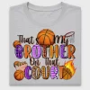 That's My Brother Basketball DTF Transfer