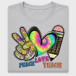 Peace Love Teach DTF Transfer