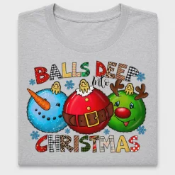 Balls Deep Into Christmas DTF Transfer