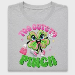 Too Cute To Pinch Shamrock DTF Transfer