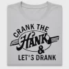 Crank The Hank Let's Drank DTF Transfer