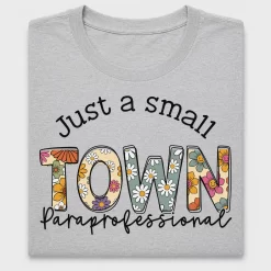 Small Town Paraprofessional DTF Transfer