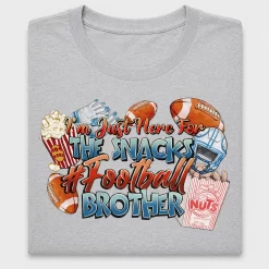 I'm Just Here For Snacks Football Brother DTF
