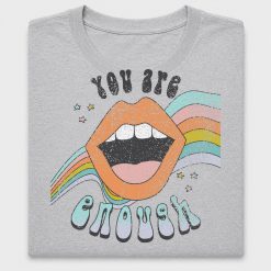 You Are Enough Lips Rainbow DTF Transfer