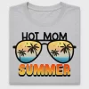 Hot Mom Summer DTF Transfer Design