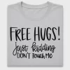 Sarcastic Free Hugs DTF Transfer