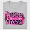 Stronger Than The Storm DTF Transfer