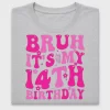 Bruh It's My 14th Birthday DTF Transfer