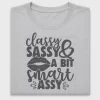Classy Sassy Smart Assy DTF Transfer