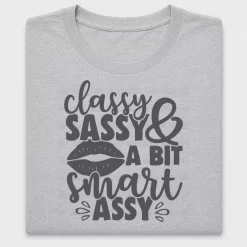 Classy Sassy Smart Assy DTF Transfer