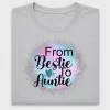 Bestie to Auntie DTF Transfer Design