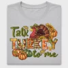 Talk Turkey to Me Thanksgiving DTF Transfer