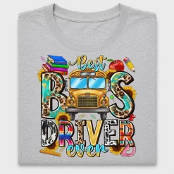 Best Bus Driver Ever DTF Transfer