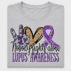 Nobody Fights Alone Lupus Awareness DTF Transfer