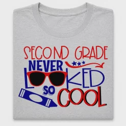 Second Grade Never Looked So Cool DTF Transfer