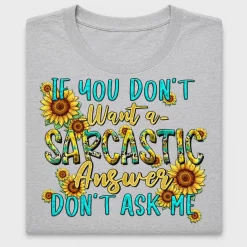 Sarcastic Sunflower DTF Transfer