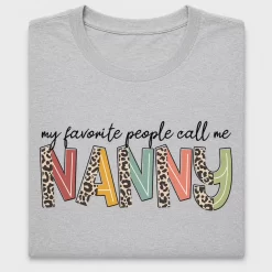 My Favorite People Call Me Nanny DTF Transfer