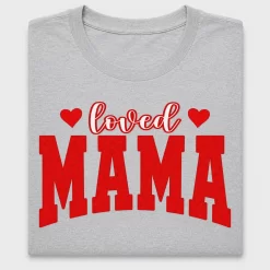 Loved Mama DTF Transfer
