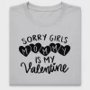 Sorry Girls Mommy Is My Valentine DTF Transfer