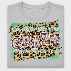 Crazy With Leopard Print DTF Transfer