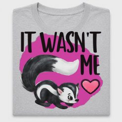 Skunk It Wasn't Me DTF Transfer
