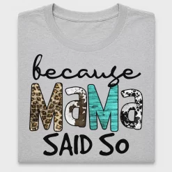 Mama Said So DTF Transfer Design