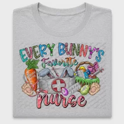 Every Bunny's Favorite Nurse DTF Transfer