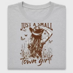 Just A Small Town Girl DTF Transfer
