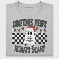 Sometimes Merry Always Scary DTF Transfer