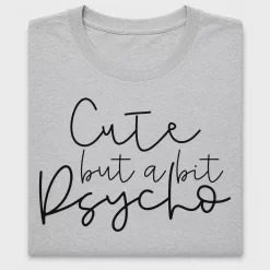 Cute About A Bit Psycho DTF Transfer