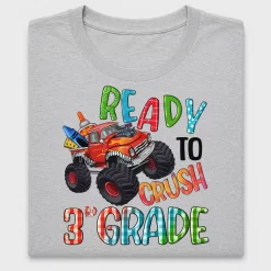Ready To Crush 3rd Grade Monster Truck DTF Transfer