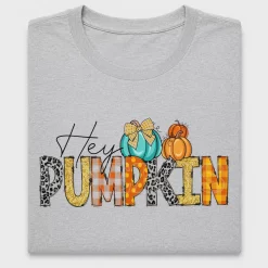 Hey Pumpkin Fall DTF Transfer