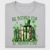 All Booked For St Patrick's Day DTF Transfer