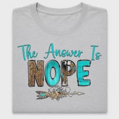 The Answer Is Nope Boho DTF Transfer