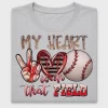 My Heart Is On That Field Baseball Mom DTF Transfer
